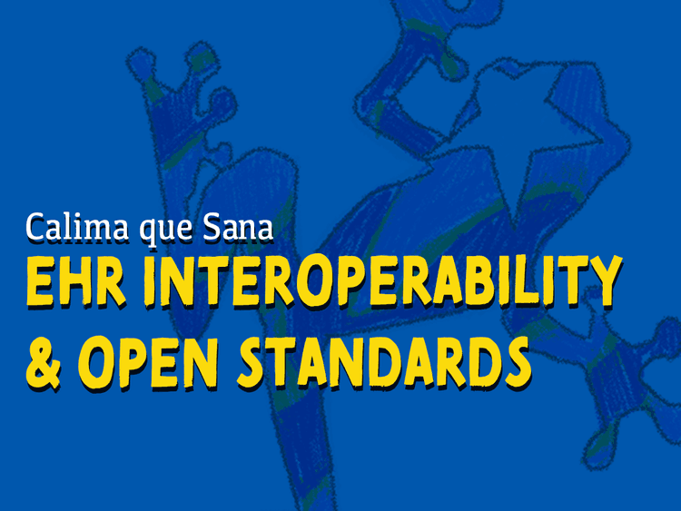 Calima que sana - ehr interoperability & open standards